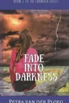 Book cover for Fade Into Darkness