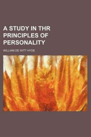 Cover of A Study in Thr Principles of Personality