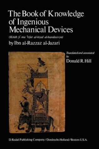 Cover of Al-Jazari: the Book of Knowledge of Ingenious Mechanical Devices