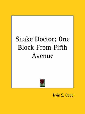 Book cover for Snake Doctor; One Block from Fifth Avenue