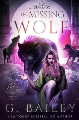 Cover of The Missing Wolf