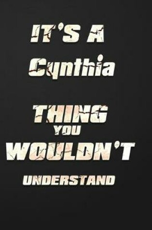 Cover of It's a Cynthia Thing You Wouldn't Understand