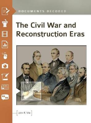 Book cover for The Civil War and Reconstruction Eras