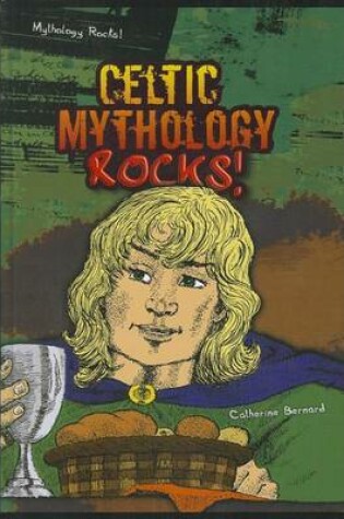 Cover of Celtic Mythology Rocks!