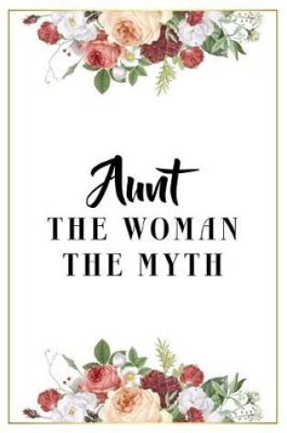 Cover of Aunt The Woman The Myth