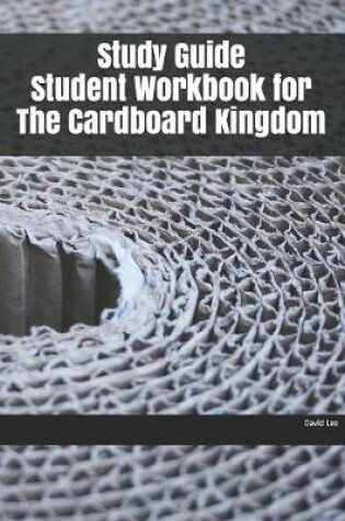 Cover of Study Guide Student Workbook for The Cardboard Kingdom