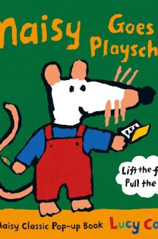 Cover of Maisy Goes to Playschool
