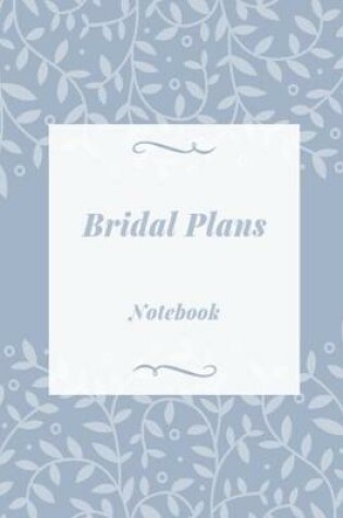 Cover of Bridal Plans Notebook