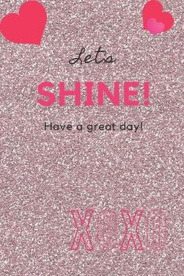 Book cover for Let's Shine Notebook