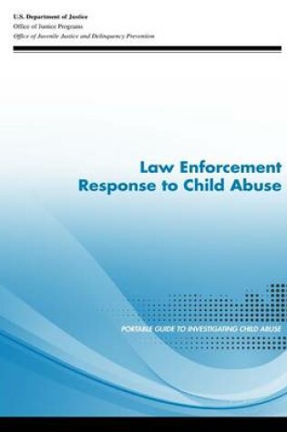 Cover of Law Enforcement Response to Child Abuse