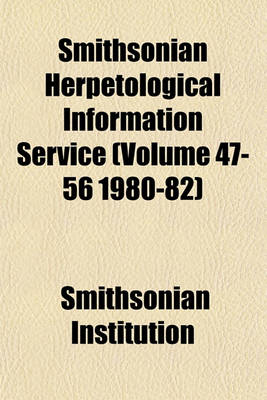 Book cover for Smithsonian Herpetological Information Service (Volume 47-56 1980-82)