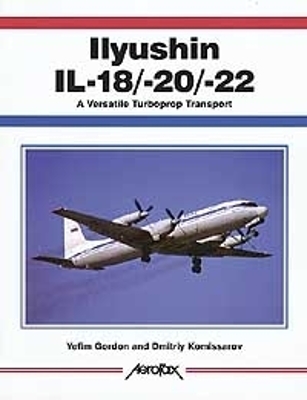 Book cover for Aerofax: Ilyushin IL-18/-20/-22