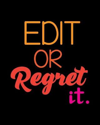 Book cover for Edit Or Regret It