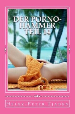Cover of Der Porno-Hammer Teil 14