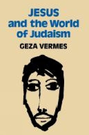 Cover of Jesus and the World of Judaism