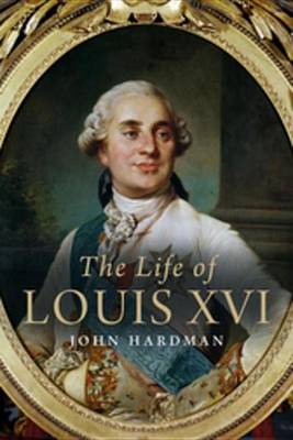 Book cover for The Life of Louis XVI