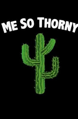 Cover of Me So Thorny