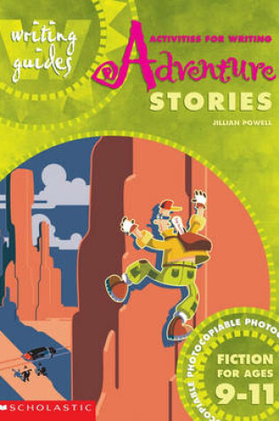 Cover of Activities for Writing Adventure Stories 9-11