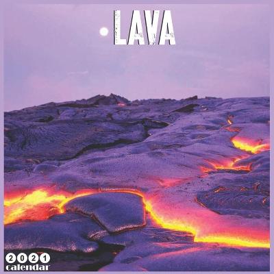 Book cover for Lava 2021 Calendar