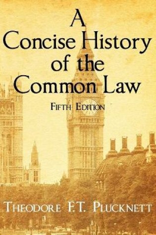 Cover of A Concise History of the Common Law. Fifth Edition.