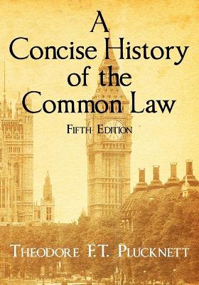 Cover of A Concise History of the Common Law. Fifth Edition.