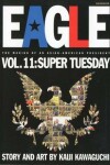 Book cover for Eagle: The Making of an Asian-American President, Vol. 11
