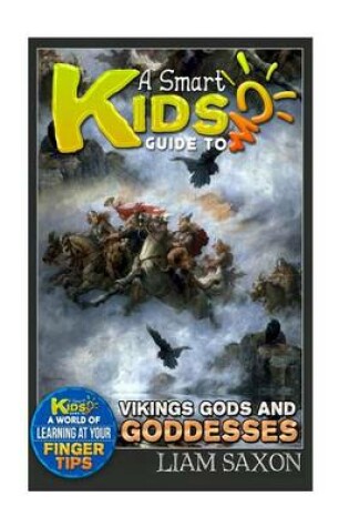 Cover of A Smart Kids Guide to Vikings Gods & Goddesses