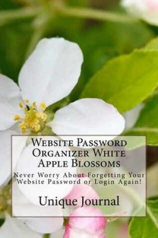 Cover of Website Password Organizer White Apple Blossoms