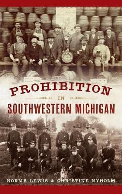 Cover of Prohibition in Southwestern Michigan