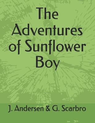 Book cover for The Adventures of Sunflower Boy