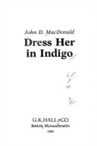 Cover of Dress Her in Indigo