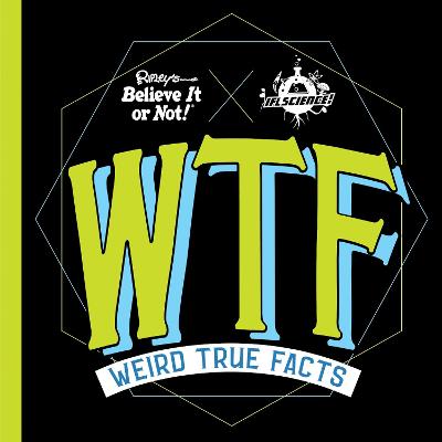 Book cover for Ripley's Believe It or Not! Weird True Facts