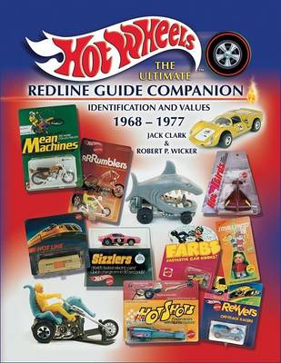 Cover of Hot Wheels the Ultimate Redline Guide Companion 1968-1977