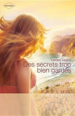 Book cover for Des Secrets Trop Bien Gardes