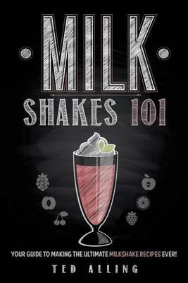 Book cover for Milkshakes 101