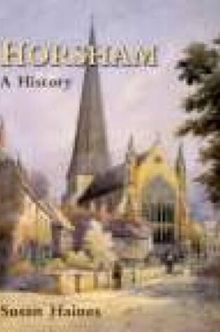 Cover of Horsham: A History