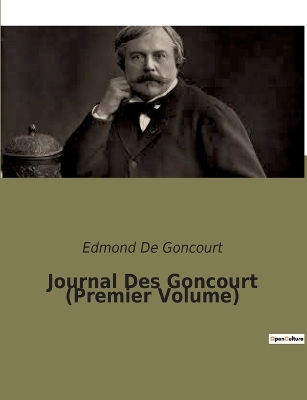 Book cover for Journal Des Goncourt (Premier Volume)