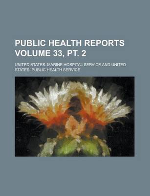 Book cover for Public Health Reports Volume 33, PT. 2