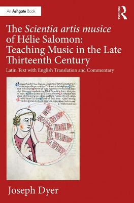 Book cover for The Scientia artis musice of Helie Salomon: Teaching Music in the Late Thirteenth Century