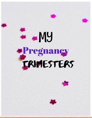 Book cover for my pregnancy trimesters