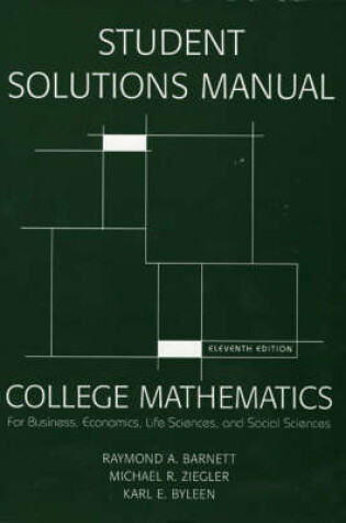 Cover of Student Solutions Manual for College Mathematics for Business, Economics, Life Sciences & Social Sciences