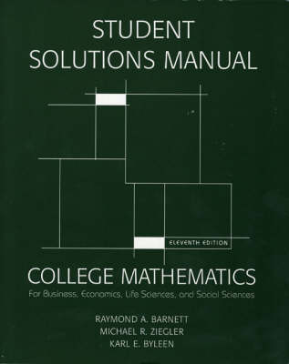 Book cover for Student Solutions Manual for College Mathematics for Business, Economics, Life Sciences & Social Sciences