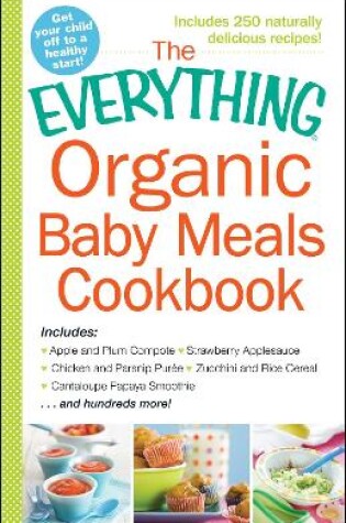 Cover of The Everything Organic Baby Meals Cookbook