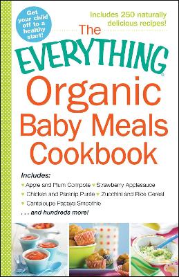 Book cover for The Everything Organic Baby Meals Cookbook