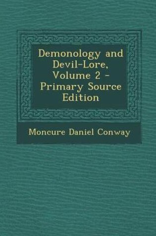 Cover of Demonology and Devil-Lore, Volume 2