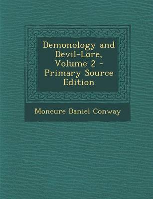 Cover of Demonology and Devil-Lore, Volume 2