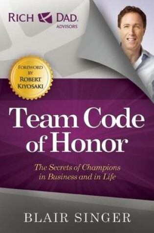 Cover of Team Code of Honor: The Secrets of Champions in Business and in Life