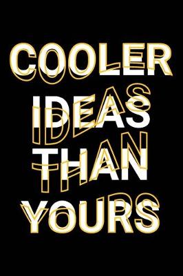 Book cover for Cooler Ideas Than Yours