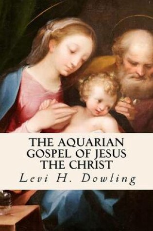 Cover of The Aquarian Gospel of Jesus the Christ