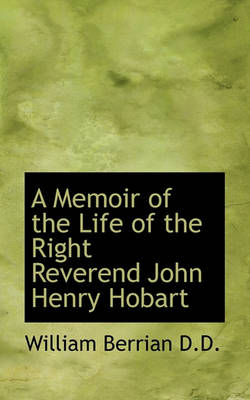 Book cover for A Memoir of the Life of the Right Reverend John Henry Hobart